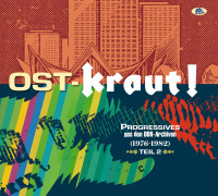 Vorschau: Teil 2 - OST-KRAUT! - Progressives aus den DDR-Archiven 1976-1982 (2-CD) Vorschau: Teil 2 - OST-KRAUT! - Progressives aus den DDR-Archiven 1976-1982 (2-CD)