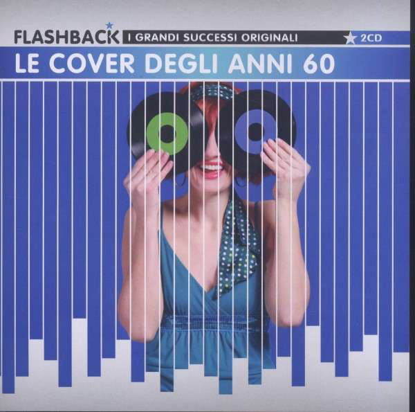 Flashback - Le Cover Degli Anni 60 (2-CD)