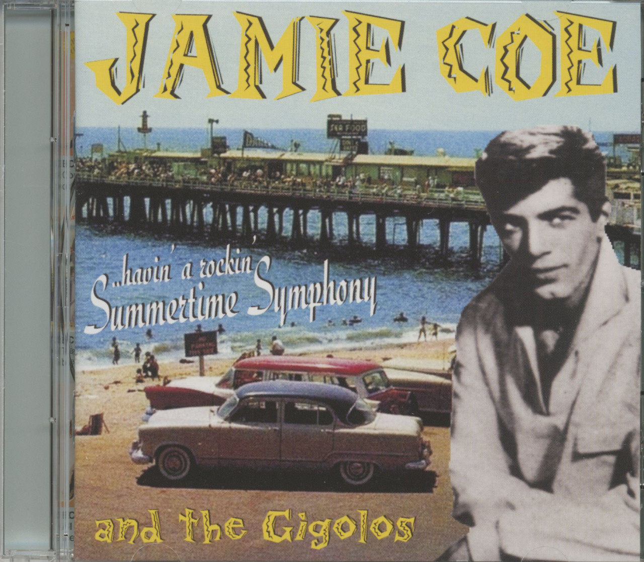 Jamie Coe and the Gigolos - Havin' A Rockin' Summertime Symphony (CD)