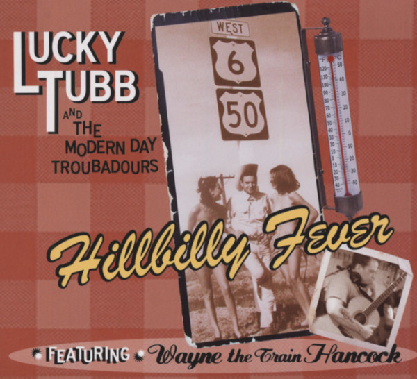 Hillbilly Fever (& Modern Day Troubadours)