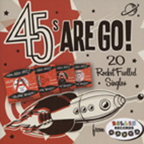 45s Are Go - 20 Rocket Fuelled 45s...plus