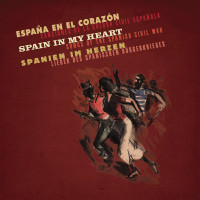 Vorschau: Spanien im Herzen - Lieder des Spanischen Bürgerkrieges (7-CD - 1-DVD Deluxe Box Set) Vorschau: Spanien im Herzen - Lieder des Spanischen Bürgerkrieges (7-CD - 1-DVD Deluxe Box Set)