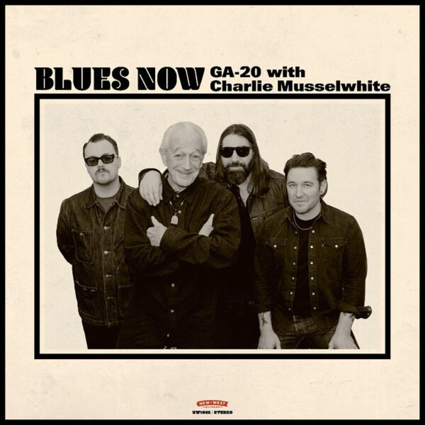 Blues Now - GA-20 with Charlie Musselwhite (LP) Blues Now - GA-20 with Charlie Musselwhite (LP)