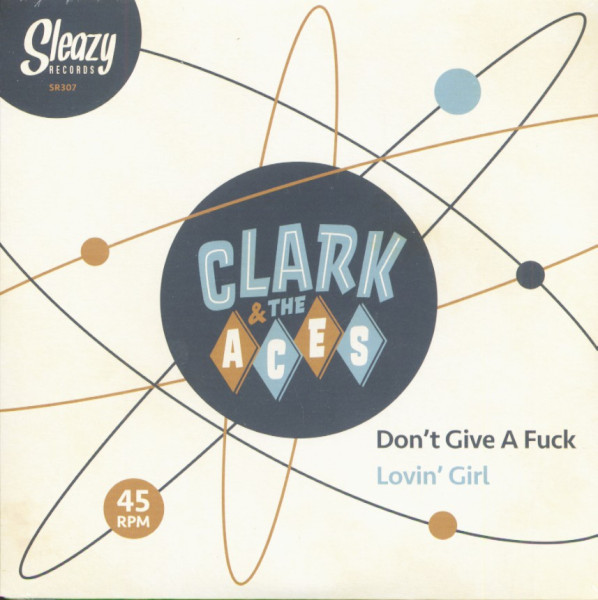 Don't Give A Fuck / Lovin' Girl (7inch, 45rpm)