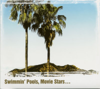 Vorschau: Swimmin' Pools, Movie Stars... - The Bluegrass Sessions (CD) Vorschau: Swimmin' Pools, Movie Stars... - The Bluegrass Sessions (CD)