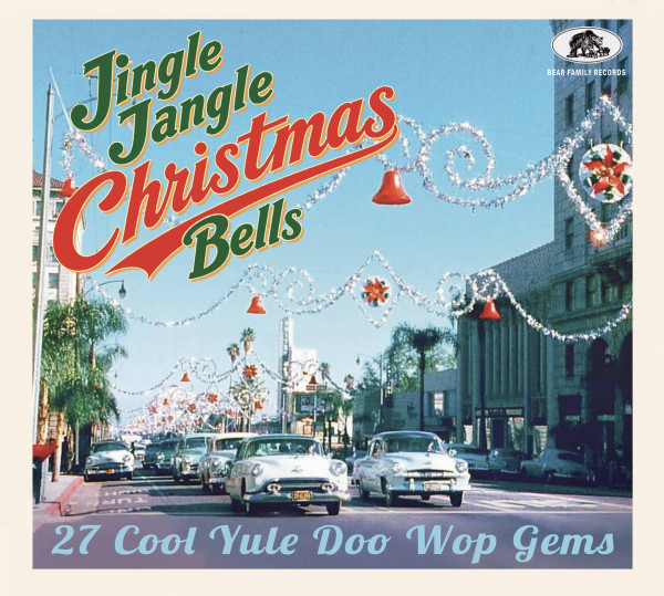 Jingle Jangle Christmas Bells - 27 Cool Yule Doo Wop Gems (CD) Jingle Jangle Christmas Bells - 27 Cool Yule Doo Wop Gems (CD)