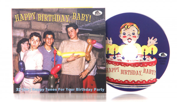 Happy Birthday Baby! - 32 (Un-) Happy Tunes For Your Birthday Party (CD)
