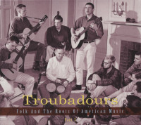 Vorschau: Troubadours - Folk And The Roots Of American Music, Vol.1-4 (12-CD) Vorschau: Troubadours - Folk And The Roots Of American Music, Vol.1-4 (12-CD)