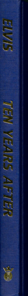 Elvis Ten Years After by Anne E Nixon (Gebundene Ausgabe)