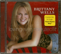 Bild von Brittany Wells: Loving Every Minute Of It (CD, Cut-Out)