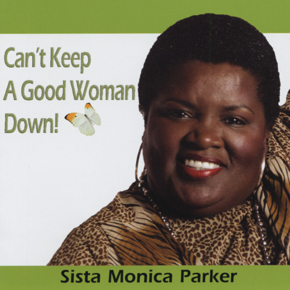 Can't Keep A Good Woman Down! Can't Keep A Good Woman Down!