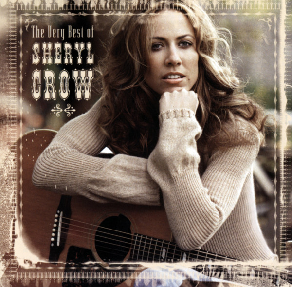 The Very Best Of Sheryl Crow