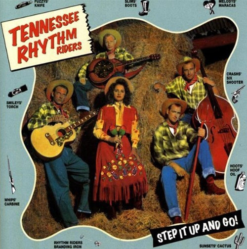 TENNESSEE RHYTHM RIDERS - Step It Up And Go