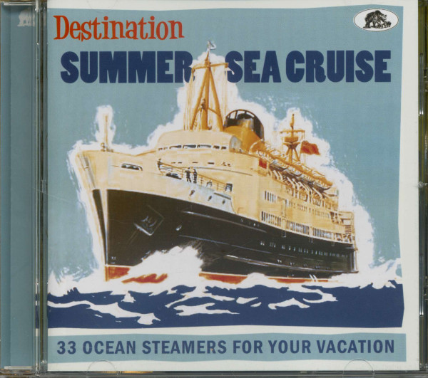 Destination Summer Sea Cruise - 33 Ocean Steamers For Your Vacation (CD)