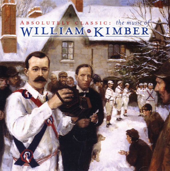 Absolutely Classic - The Music Of William Kimber (CD)