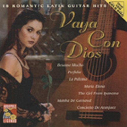 Vaya Con Dios - Romantic Latin Guitar Hits