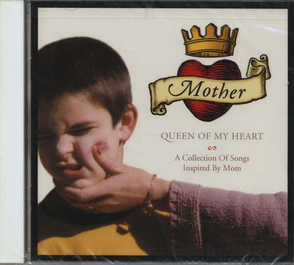 Mother, Queen Of My Heart - A Collection Of Songs Inspired By Mom (CD)