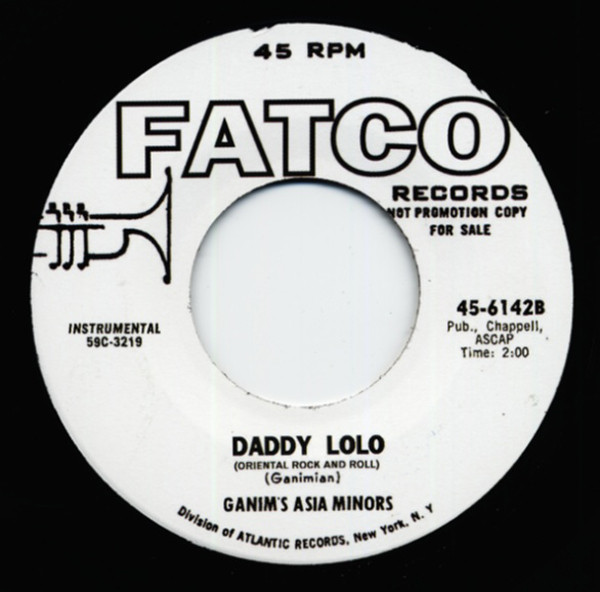 Ganimian His Orientals 7inch Come With Me To The Casbah Daddy Lolo 7inch 45rpm Bear Family Records 8 ℗ pyramid 3 ltd released on: bear family records