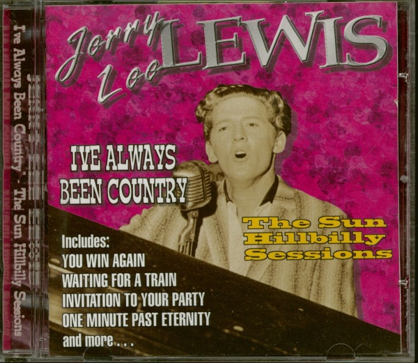 Jerry Lee Lewis - I've Always Been Country - The Sun Hillbilly Sessions (CD)