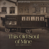 Vorschau: This Old Soul Of Mine (2-CD) Soul Chronology Vol.2 Vorschau: This Old Soul Of Mine (2-CD) Soul Chronology Vol.2