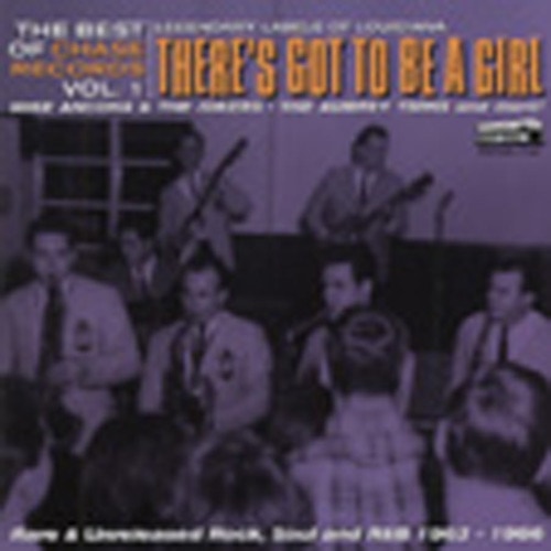 There's Got To Be A Girl: The Best Of Chase