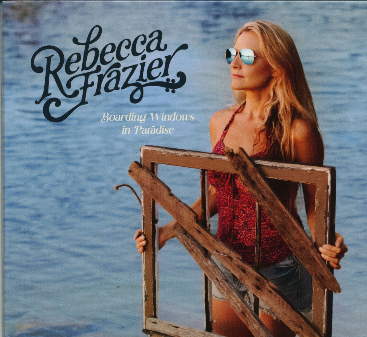 Rebecca Frazier - Boarding Windows In Paradise (CD)