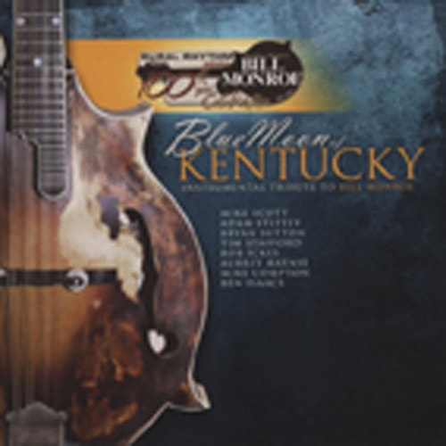 Blue Moon Of Kentucky: Instrumental Tribute T