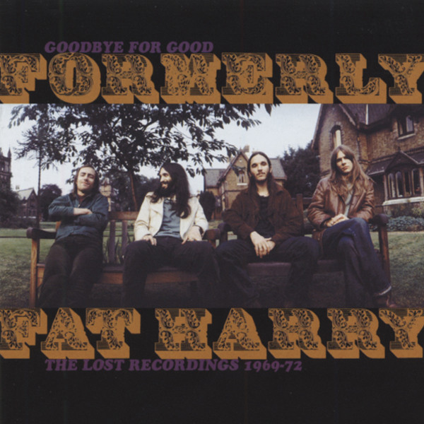 Goodbye For Good: The Lost Recordings 1969-72