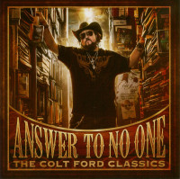 Vorschau: Answer to No One: The Colt Ford Classics Vorschau: Answer to No One: The Colt Ford Classics