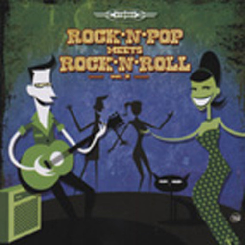 Rock 'n' Pop Meets Rock 'n' Roll, Vol.2 (CD) Rock 'n' Pop Meets Rock 'n' Roll, Vol.2 (CD)