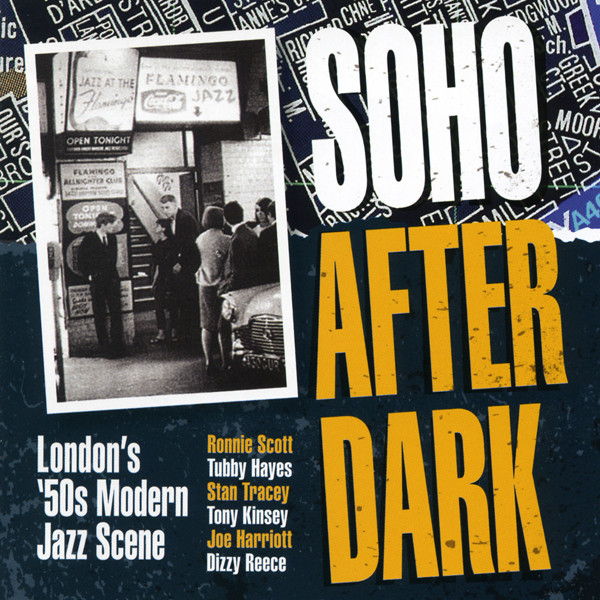 Soho After Dark - London 50s Modern Jazz Soho After Dark - London 50s Modern Jazz