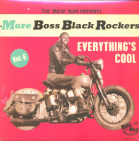 Vorschau: More Boss Black Rockers Vol.6 - Everything's Cool (LP + CD) Vorschau: More Boss Black Rockers Vol.6 - Everything's Cool (LP + CD)