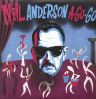 Vorschau: Neil Anderson A-Go-Go (LP + CD) Vorschau: Neil Anderson A-Go-Go (LP + CD)