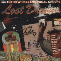 Vorschau: Lost Dreams - New Orleans Vocal Groups (LP) Vorschau: Lost Dreams - New Orleans Vocal Groups (LP)