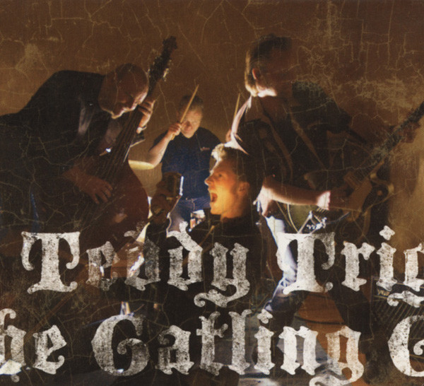 Teddy Trigger & The Gatlin Guns