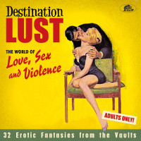 Vorschau: Destination Lust - Songs of Love, Sex And Violence (3-CD) Vorschau: Destination Lust - Songs of Love, Sex And Violence (3-CD)