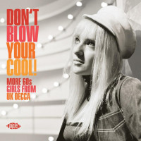 Vorschau: Don't Blow You Cool! More 60s Girls From UK Decca (CD) Vorschau: Don't Blow You Cool! More 60s Girls From UK Decca (CD)