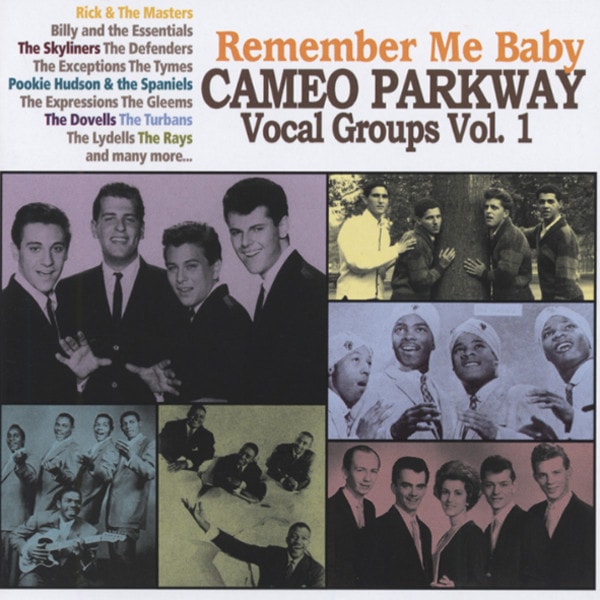 Remember Me Baby - Cameo Parkway Vocal Groups