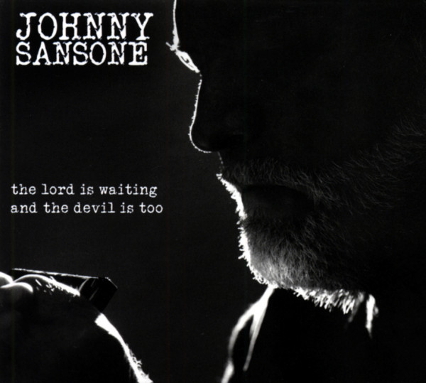 Lord Is Waiting The Devil Is Too