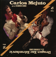 Vorschau: Dragan Zac Zdravkovic & The Zacmondo Combo feat. Carlos Mejuto (7inch, EP, 45rpm, PS) Vorschau: Dragan Zac Zdravkovic & The Zacmondo Combo feat. Carlos Mejuto (7inch, EP, 45rpm, PS)