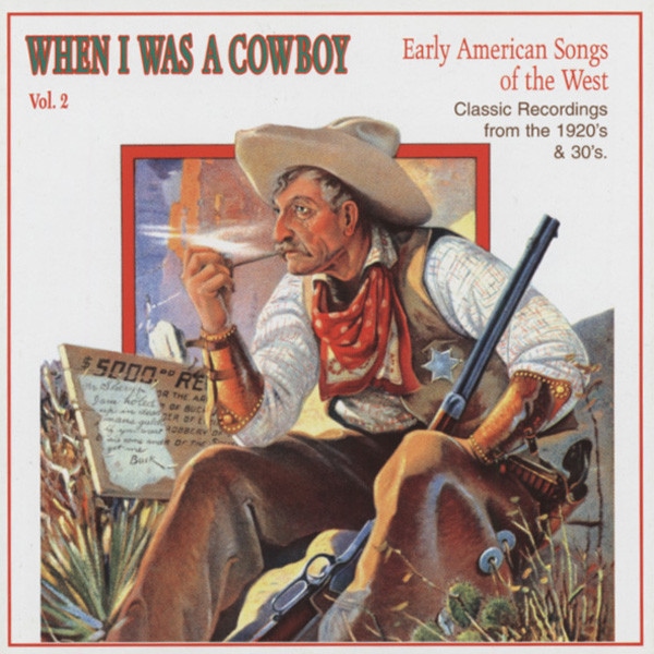 Vol.2, When I Was A Cowboy
