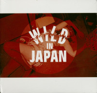 Vorschau: Wild In Japan (CD) Vorschau: Wild In Japan (CD)