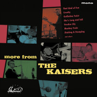 Vorschau: More From The Kaisers (LP) Vorschau: More From The Kaisers (LP)