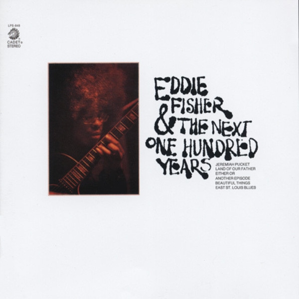 E. Fisher & The Next One Hundred Years E. Fisher & The Next One Hundred Years