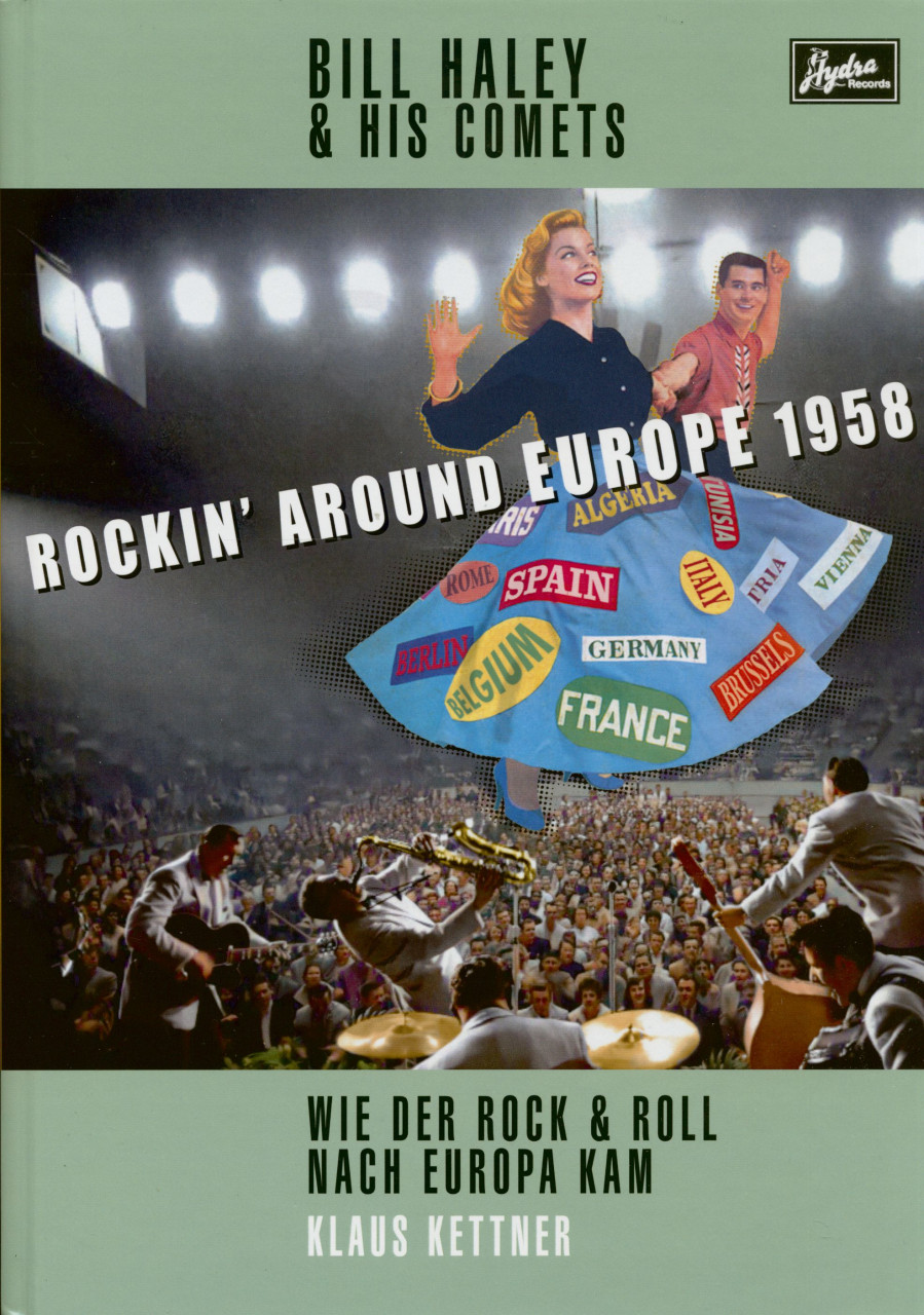 Bill Haley - Rockin' Around Europe 1958 - Wie der Rock & Roll nach Europa kam