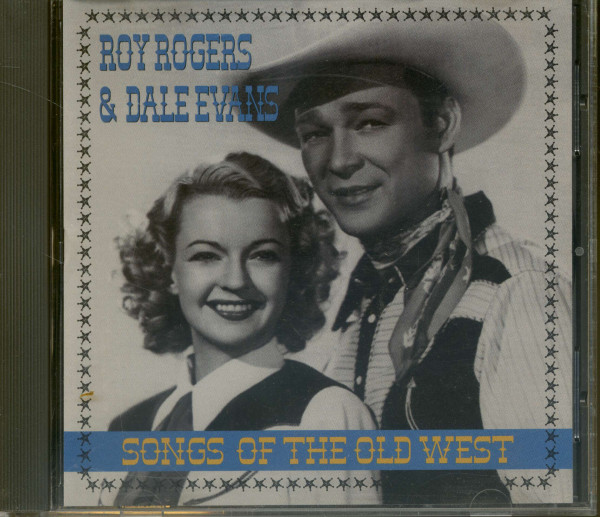 ROGERS, Roy & Dale EVANS Great Songs Of The Old West ROGERS, Roy & Dale EVANS Great Songs Of The Old West
