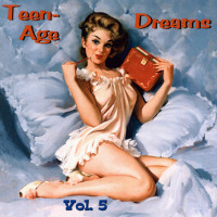 Vorschau: Teen-Age Dreams Vol.05 (CD) Vorschau: Teen-Age Dreams Vol.05 (CD)