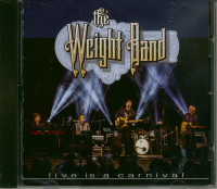 Bild von The Weight Band: Live Is A Carnival (Brooklyn Bowl NY, 2019) (CD)