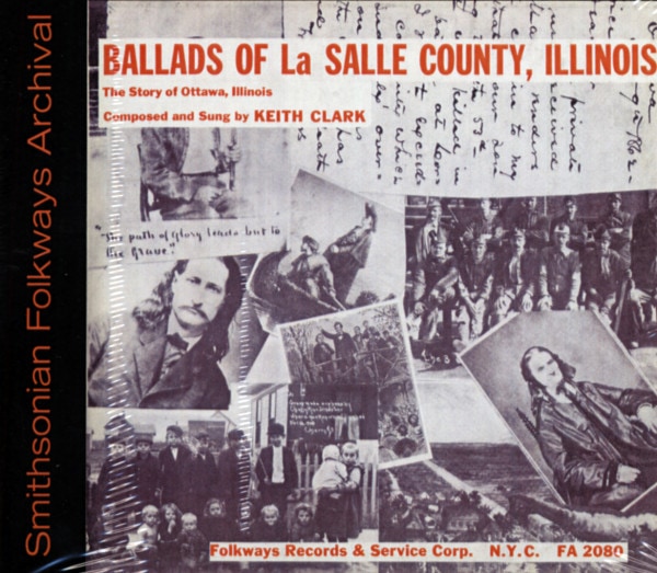 Ballads of La Salle County, Illinois - The Story of Ottawa, Illinois Ballads of La Salle County, Illinois - The Story of Ottawa, Illinois