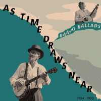 Vorschau: As Time Draws Near - Banjo Ballads (LP) Vorschau: As Time Draws Near - Banjo Ballads (LP)